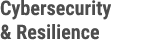 Cybersecurity & Resilience